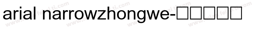 arial narrowzhongwe字体转换